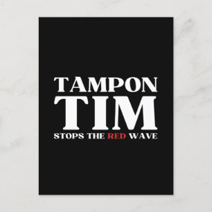 Tampon Tim Will Stops The Red Wave-Tim Walz 2024 Postcard