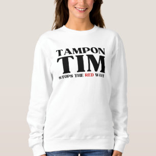 Tampon Tim Will Stops The Red Wave-Tim Walz 2024 Sweatshirt