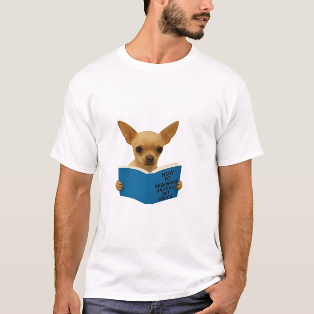 Tan Chihuahua how to Misbehave  T-Shirt (Front)