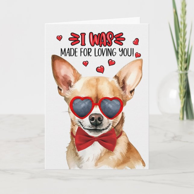 Tan Chihuahua Made for Loving You Valentine Holiday Card (Front)