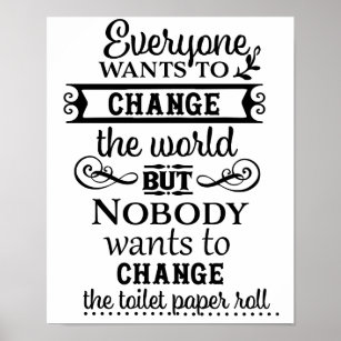 Tan Linen Look Change the Toilet Paper Bathroom Poster