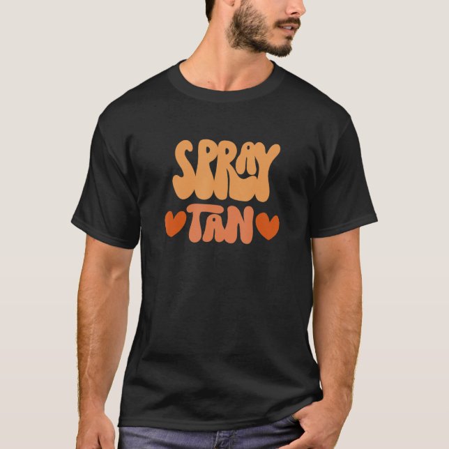 Tan Slayer Spray Tan Artist Sunless Tanning Salon  T-Shirt (Front)