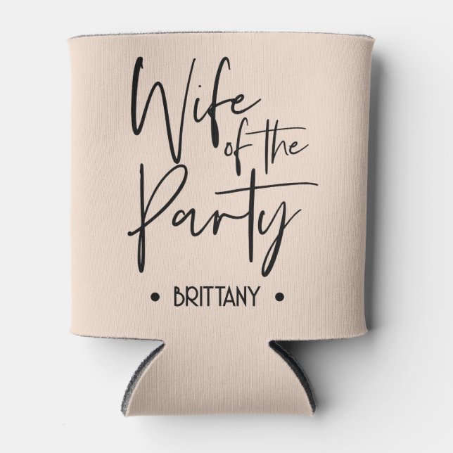 Tan Wife of the Party Can Cooler – Bachelorette (Front)