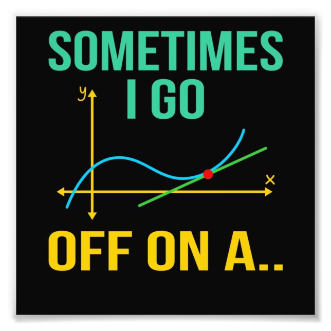 Tangent Math Teacher Mathematics Maths Student Photo Print (Front)