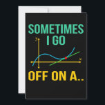 Tangent Math Teacher Mathematics Maths Student Thank You Card<br><div class="desc">This graphic idea is for math lovers. This funny graphic / quote clothing makes all math teachers happy.</div>