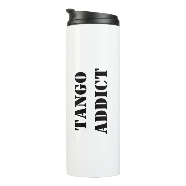 Tango Addict Tanguero Argentine Tango  Thermal Tumbler (Rotated Right)
