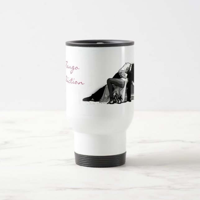 TANGO ADDICTION TRAVEL MUG (Center)