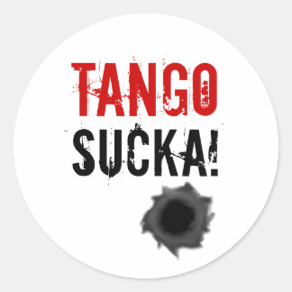 Tango sucka! sticker with bullet hole