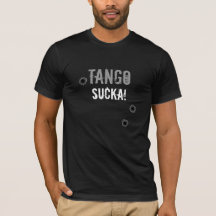 Tango Sucka! t-shirt with bullet hole effect