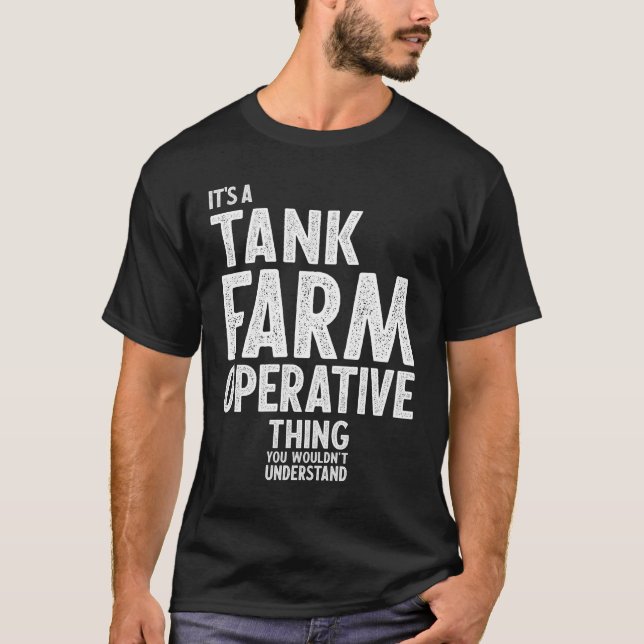 Tank Farm Operative Gift Funny Job Title (Front)