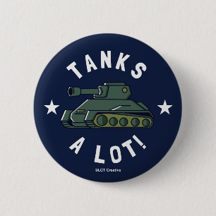 Tanks A Lot 6 Cm Round Badge