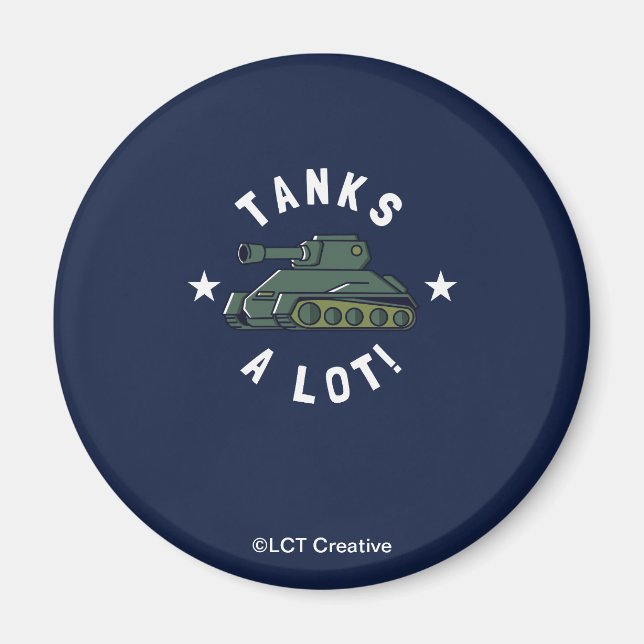 Tanks A Lot Magnet (Front)