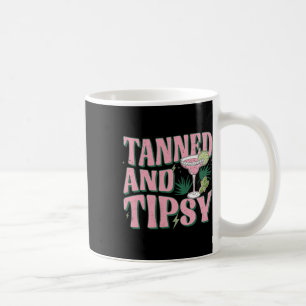 Tanned And Tipsy Summer Vibes Tropical Beach Trip Coffee Mug