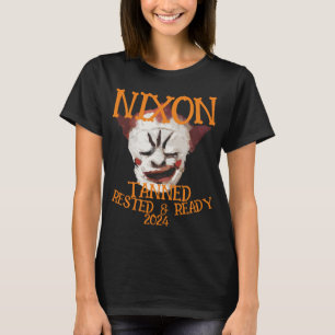 Tanned Rested & Ready NIXON 2024 President T-Shirt