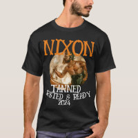 Tanned Rested & Ready NIXON 2024 President
