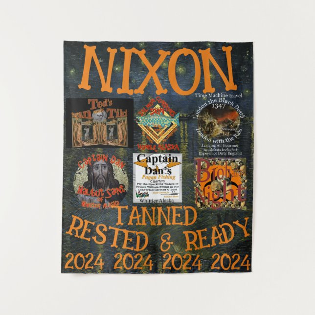 Tanned Rested & Ready NIXON 2024 President Tapestry (Front)