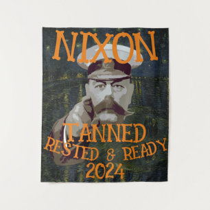 Tanned Rested & Ready NIXON 2024 President Tapestry