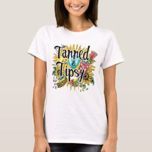 Tanned tipsy T-Shirt