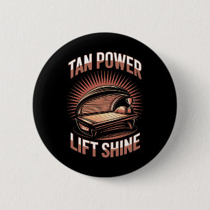 Tanning Bed Tan Power Gym Goers Bodybuilders Men T 6 Cm Round Badge