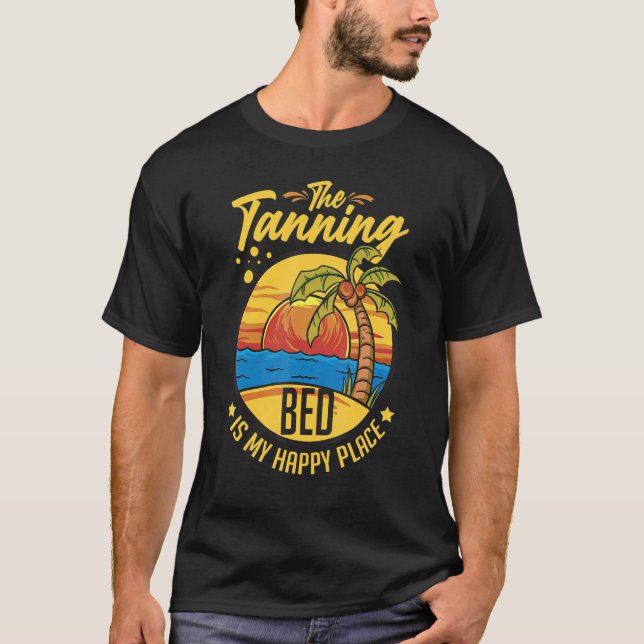 Tanning Bed Tan Spray Salon Quotes Indoor Sun Bath T-Shirt (Front)