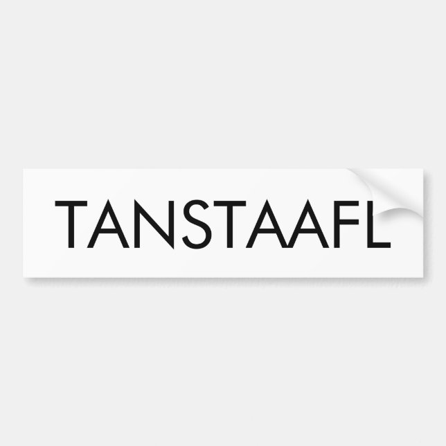 TANSTAAFL BUMPER STICKER (Front)