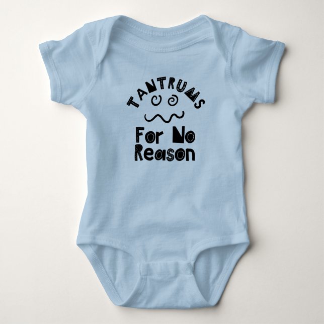Tantrum For no Reason Baby Bodysuit (Front)