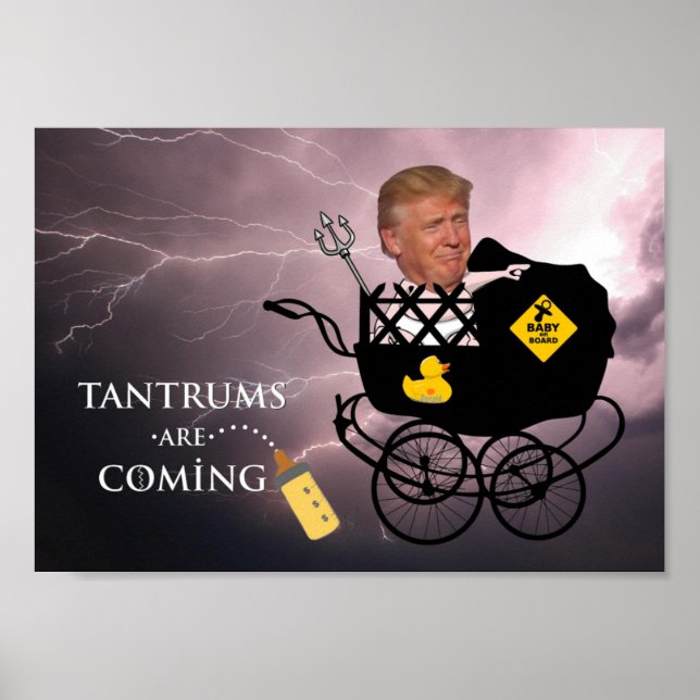 Tantrums are coming / Anti Trump, Poster (Front)