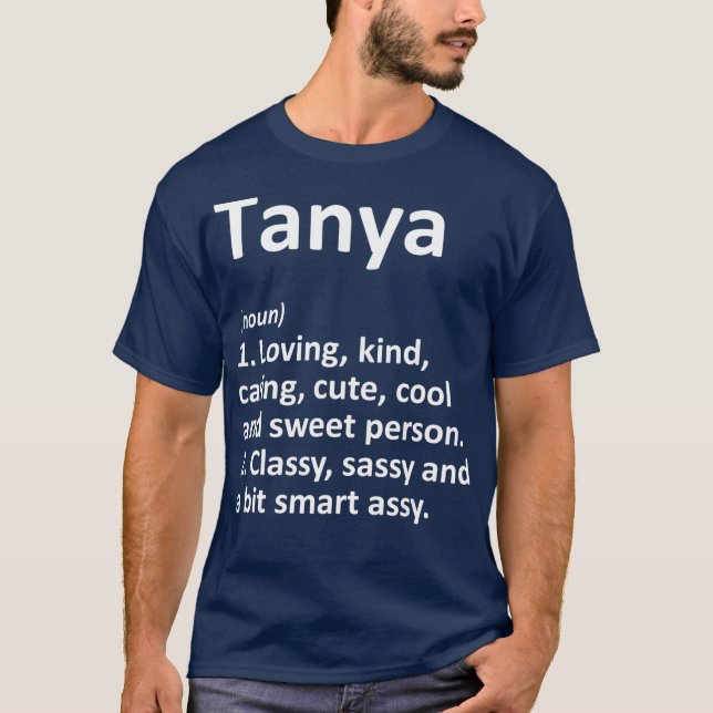 TANYA Definition Personalised Name Funny Gift T-Shirt (Front)