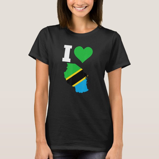 Tanzania flag for Tanzania  I Love Tanzania T-Shirt (Front)