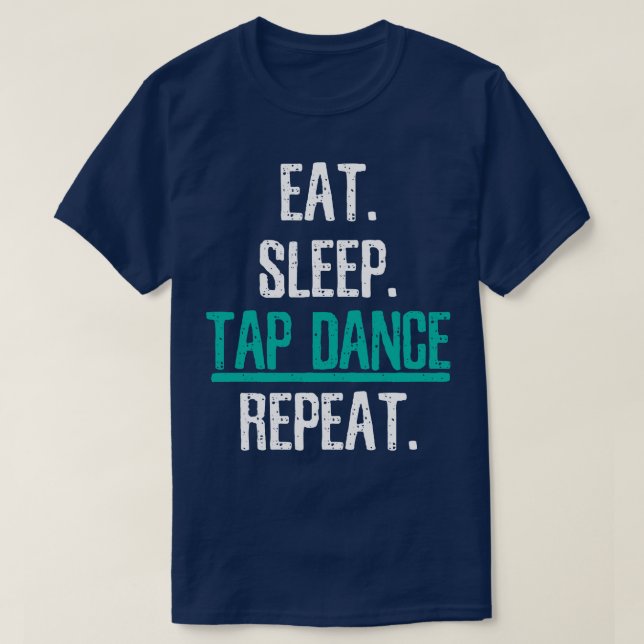 Tap Dance Dancing Dancer T-Shirt (Design Front)