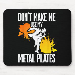 Tap Dance, Don't Make Me Use My Metal Plates, Tap Mouse Mat