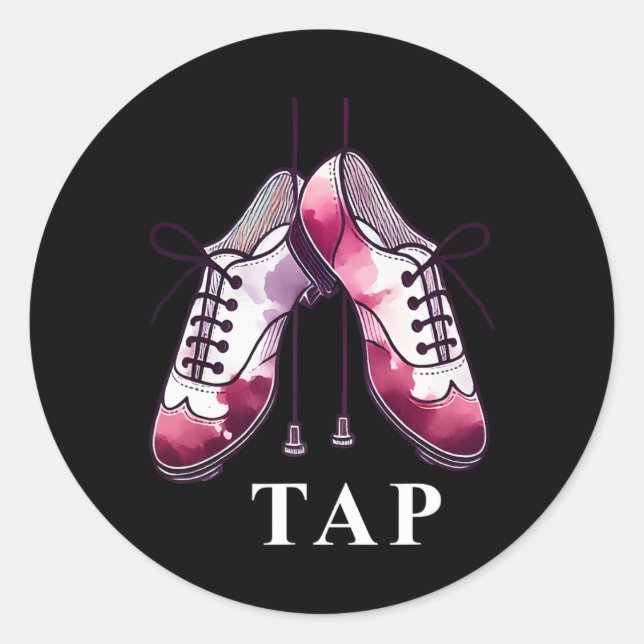 Tap Dance Lover Dancing Shoes Competition Dancer T Classic Round Sticker (Front)