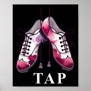 Tap Dance Lover Dancing Shoes Competition Dancer T Poster