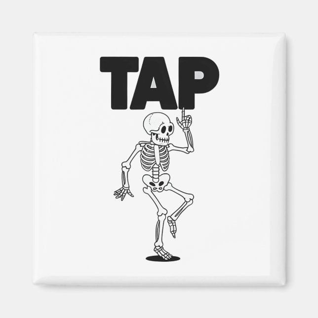 Tap Dance Lover Skeleton Dancing Teacher Dancer  Magnet (Front)