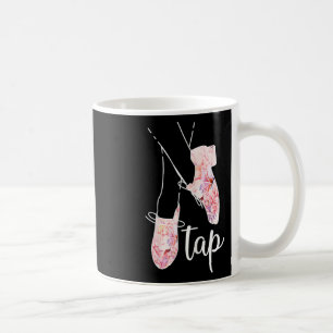 Tap Dance Lover Tap Dancer Dancing Teacher Coffee Mug