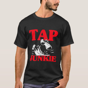 Tap Dance Tap Dancing T-Shirt