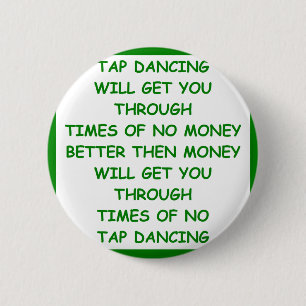 tap dancing 6 cm round badge