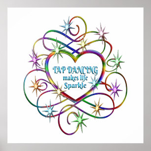 Tap Dancing Makes Life Sparkle Poster