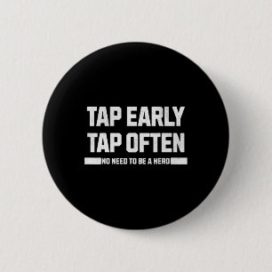 Tap Early 6 Cm Round Badge