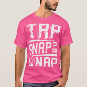 Tap Snap Or Nap Jiu Jitsu 	 Brazilian Bjj Gifts T-Shirt