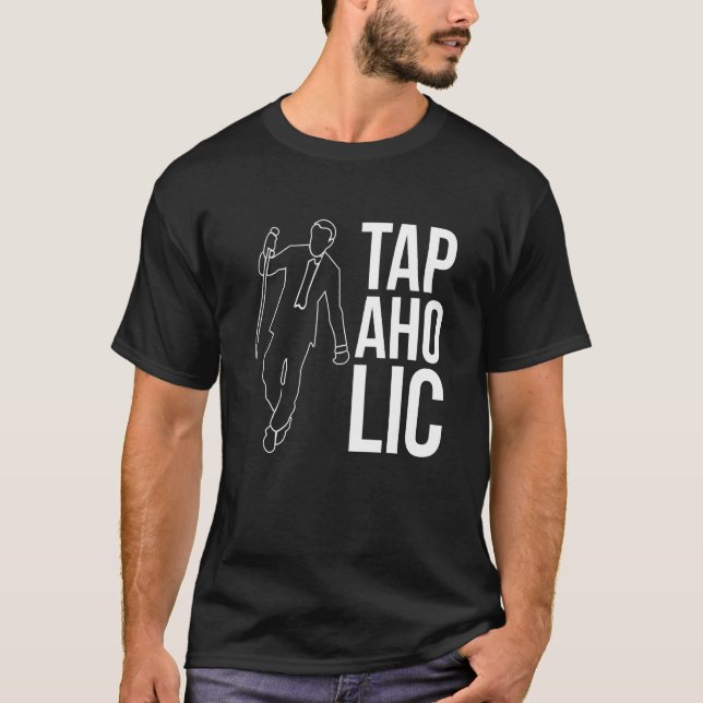 Tapaholic Tap Dancer T-Shirt (Front)