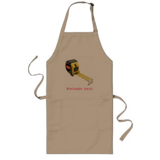 tape_measure, Enough said Long Apron