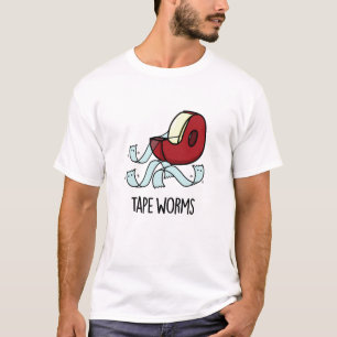 Tape Worms Funny Sticky Tape Puns  T-Shirt