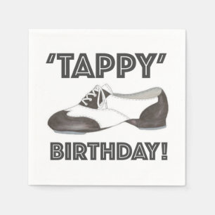 Tappy Happy Birthday Bday Tap Dance Tapdance Shoe Napkin