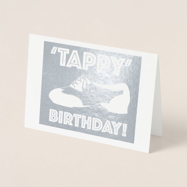 Tappy Happy Birthday Dance Teacher Tap Shoe Dancer Foil Card (Front)