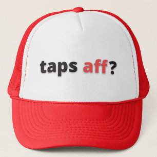 Taps Aff Trucker Hat