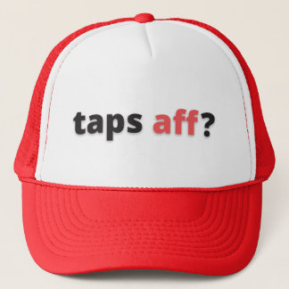 Taps Aff Trucker Hat