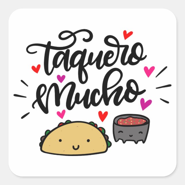 Taquero Mucho, Taco Pun Square Sticker (Front)