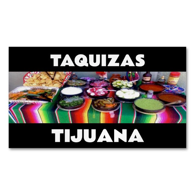 TAQUIZAS TIJUANA 	Magnetic BUSINESS CARD (Front)