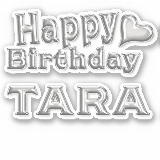 Tara Happy Birthday silver Sticker (Front)